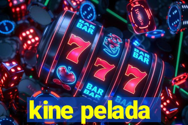 kine pelada