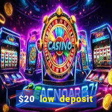 $20 low deposit casinos in nz