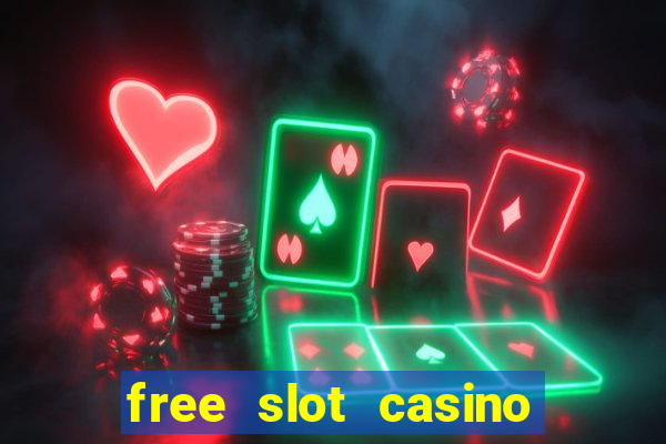 free slot casino games with bonus