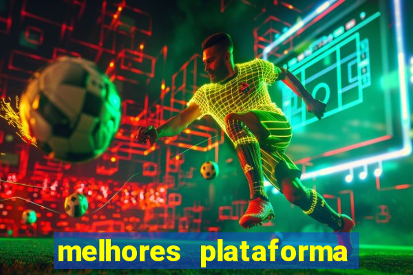 melhores plataforma jogo do tigre