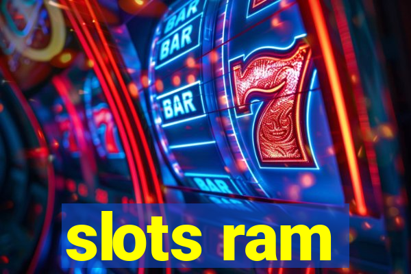 slots ram