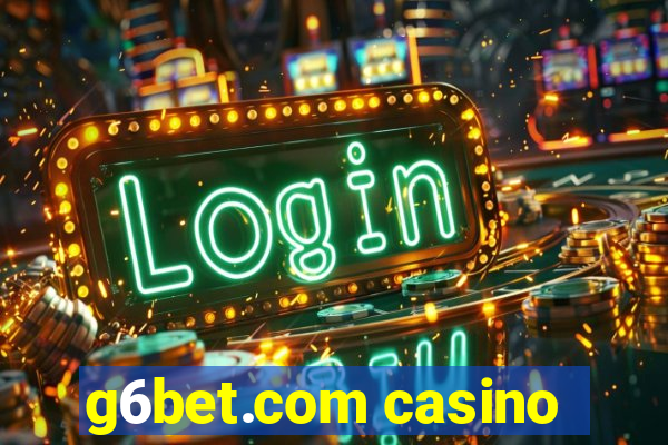 g6bet.com casino