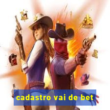 cadastro vai de bet