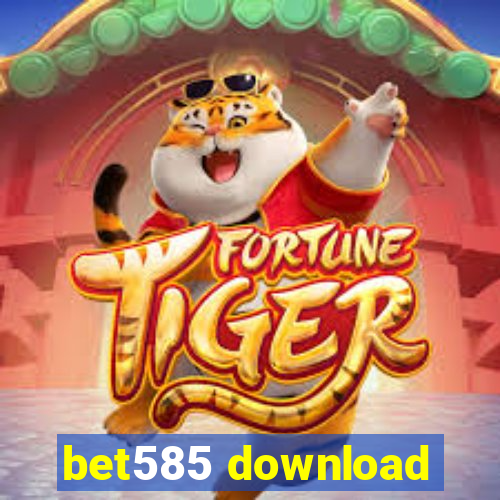 bet585 download