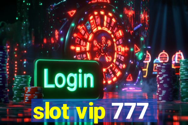 slot vip 777