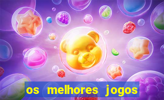 os melhores jogos de slots