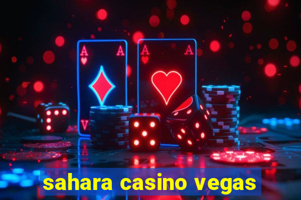 sahara casino vegas