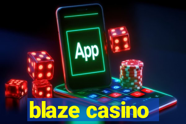 blaze casino