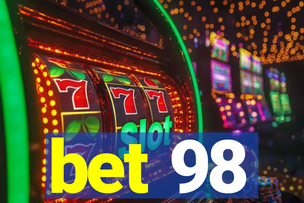 bet 98