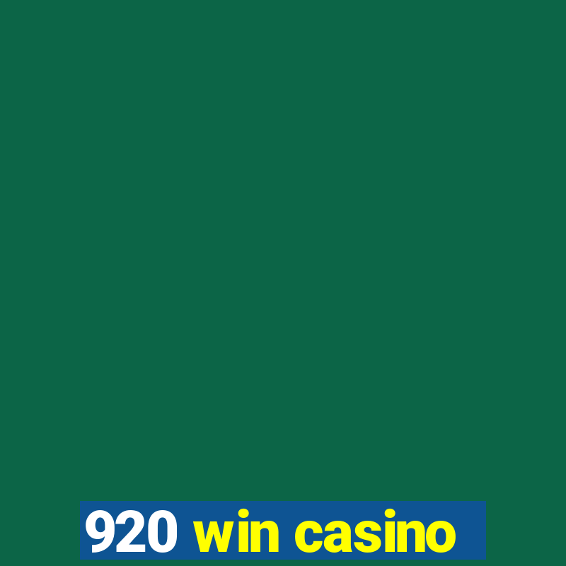 920 win casino