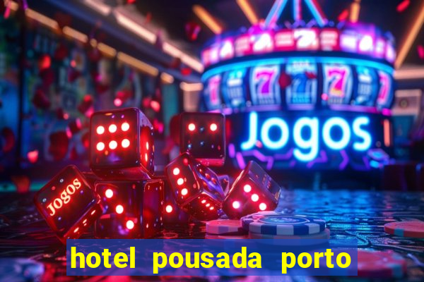 hotel pousada porto da lua