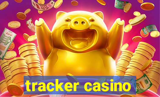 tracker casino