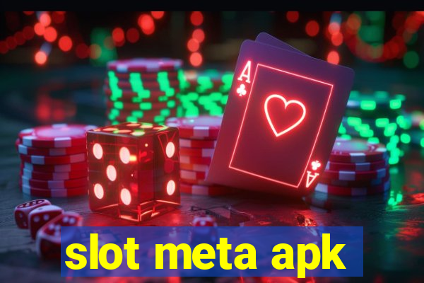 slot meta apk