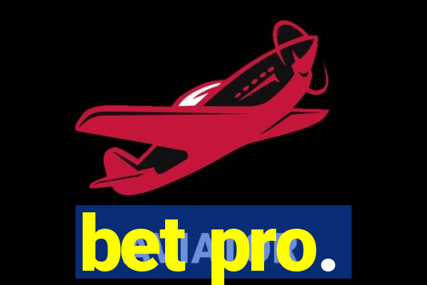 bet pro.