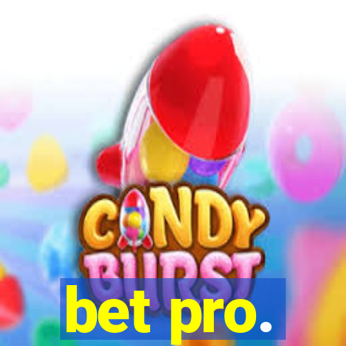 bet pro.