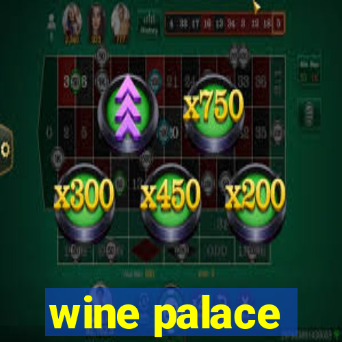 wine palace