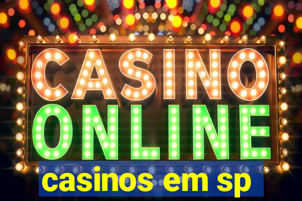 casinos em sp