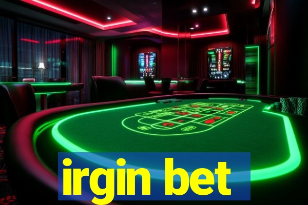 irgin bet