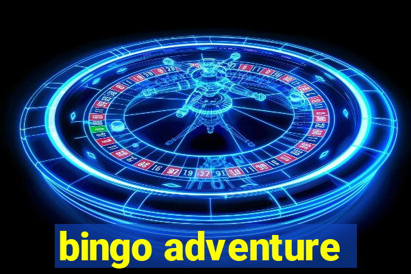 bingo adventure