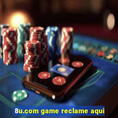 8u.com game reclame aqui