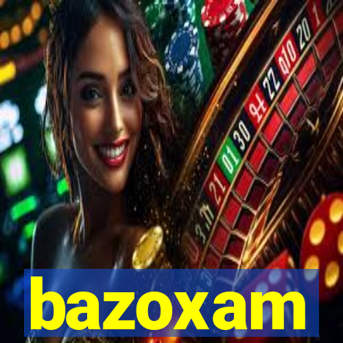 bazoxam