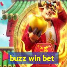 buzz win bet