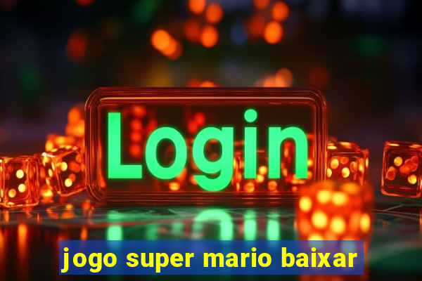 jogo super mario baixar