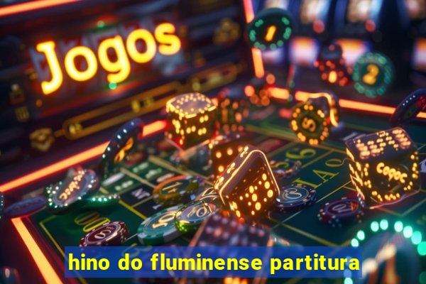 hino do fluminense partitura