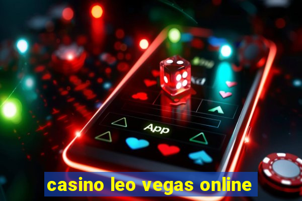 casino leo vegas online