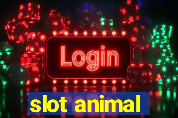 slot animal