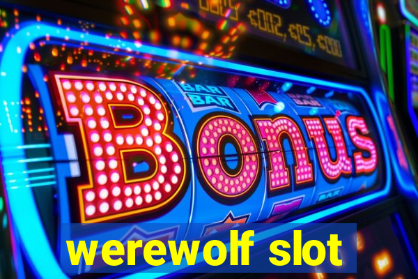 werewolf slot