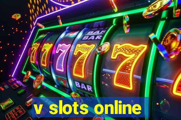 v slots online