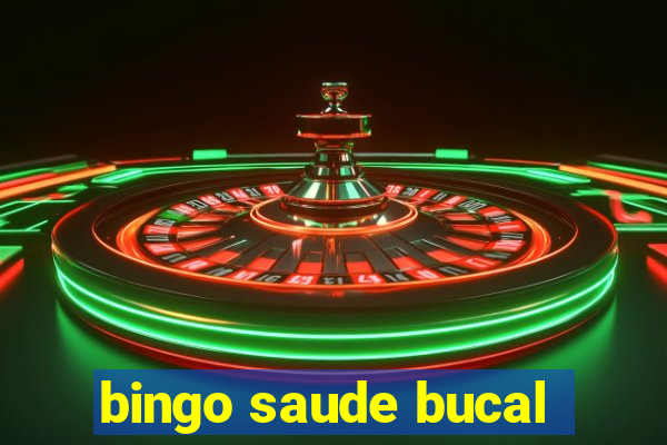 bingo saude bucal