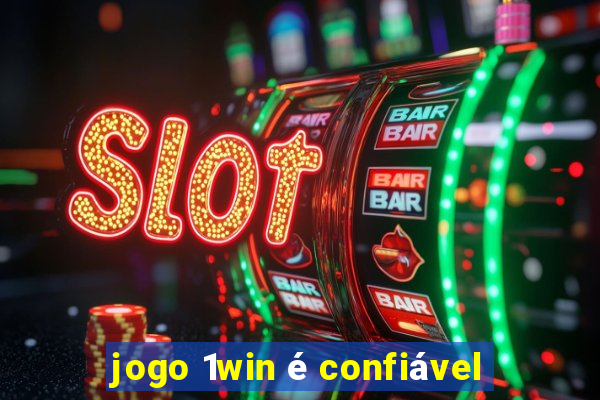 jogo 1win é confiável