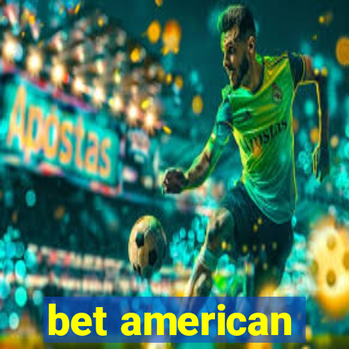 bet american