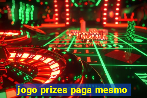 jogo prizes paga mesmo