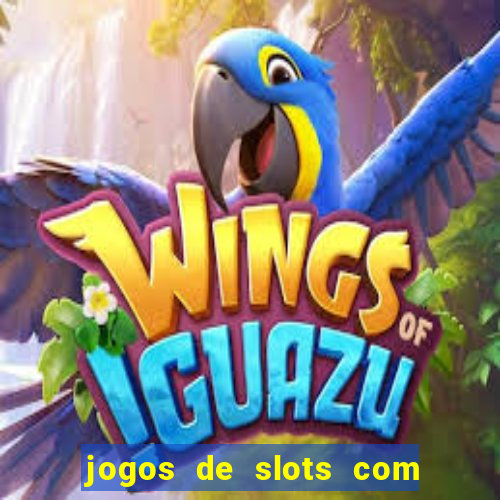 jogos de slots com bonus sem deposito