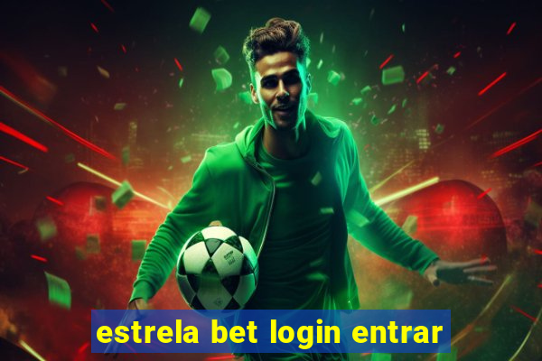 estrela bet login entrar