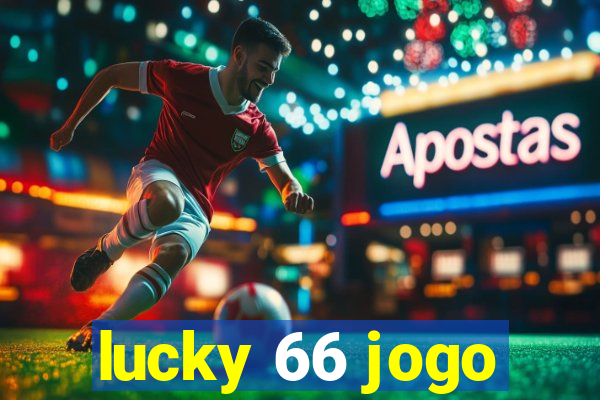 lucky 66 jogo