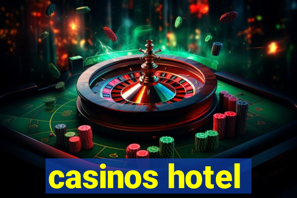 casinos hotel