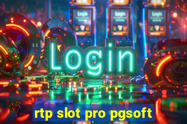 rtp slot pro pgsoft