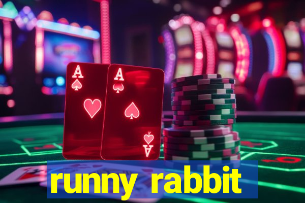 runny rabbit