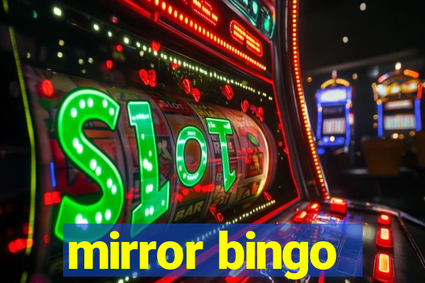 mirror bingo