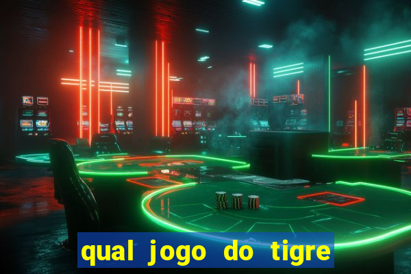 qual jogo do tigre paga de verdade