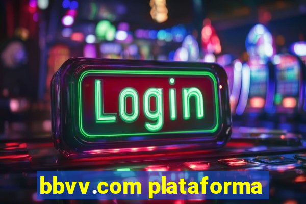 bbvv.com plataforma