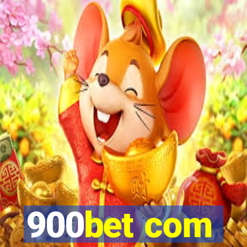 900bet com