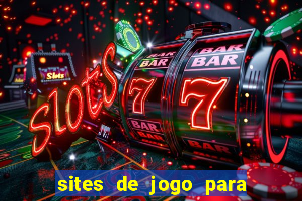 sites de jogo para ganhar dinheiro