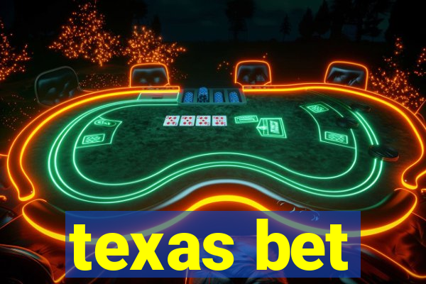 texas bet