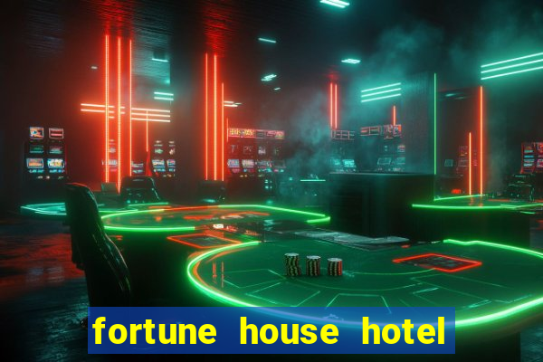 fortune house hotel and suites