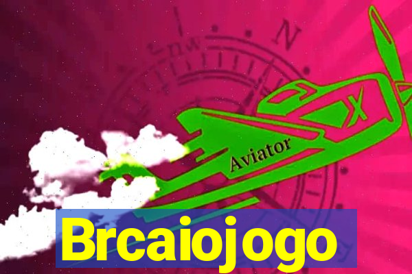 Brcaiojogo